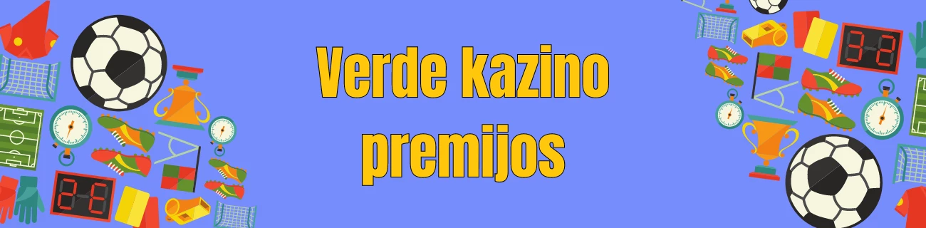 Verde kazino premijos
